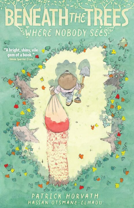 Beneath the Trees Where Nobody Sees Comics Cover Image