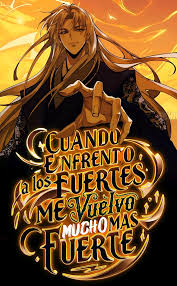 Cuanto más fuerte es mi oponente, más fuerte me vuelvo. Mi nivel de cultivo no tiene límites (ES) Cover Image
